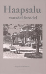 Haapsalu vanadel fotodel. Haapsalu in Old Photos