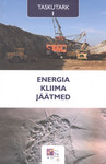 Energia. Kliima. Jäätmed