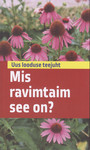 Mis ravimtaim see on?