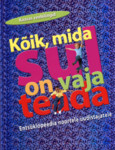 Kõik, mida sul on vaja teada