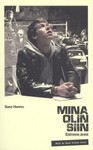 Mina olin siin (1. osa)