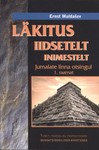 Jumalate linna otsinguil: Läkitus iidsetelt inimestelt (1. osa)