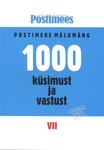 1000 küsimust ja vastust (7. osa)