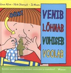 Venib. Lõhnab. Vuhiseb. Voolab