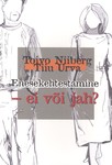 Enesekehtestamine – ei või jah?