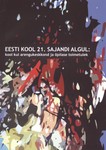 Eesti kool 21. sajandi algul: kool kui arengukeskkond ja õpilaste toimetulek