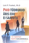 Paid tüdrukud äris edu ei saavuta
