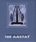 Eesti Rahva Muuseumi 100 aastat