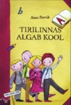 Tirilinnas algab kool
