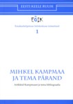 Mihkel Kampmaa ja tema pärand