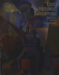 Eesti kunstnikud Saksamaal. Estonian Artists in Germany