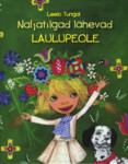 Naljatilgad lähevad laulupeole