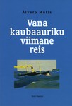 Vana kaubaauriku viimane reis