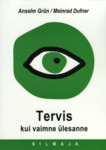 Tervis kui vaimne ülesanne