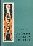 Usuõpetus kodule ja koolile