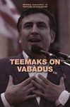 Teemaks on vabadus