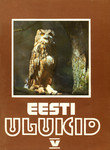 Eesti ulukid (5. osa)