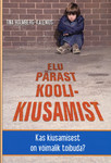 Elu pärast koolikiusamist