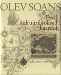 Olev Soans. Eesti kultuuriloolised kaardid