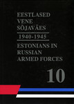 Eestlased vene sõjaväes 1940-1945. Estonians in Russian Armed Forces in 1940-1945 (2. osa)