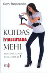Kuidas (v)allutada mehi