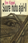Suure nutu ajal (2. osa)