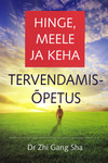 Hinge, meele ja keha tervendamisõpetus