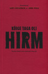 Kõige taga oli hirm