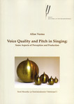 Voice Quality and Pitch in Singing: