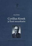 Cyrillus Kreek ja Eesti muusikaelu