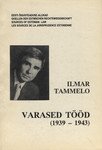 Ilmar Tammelo varased tööd (1939-1943). The Works of Ilmar Tammelo (1939-1943)