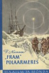 «Fram» polaarmeres (1. osa)