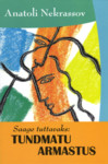 Saage tuttavaks: tundmatu armastus
