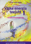 Väike energia teejuht (1. osa)