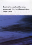 Eesti ja Soome haridus ning muutused EL-i hariduspoliitikas 1990-2000