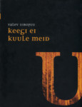 Keegi ei kuule meid