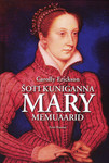 Šoti kuninganna Mary memuaarid
