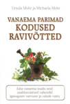 Vanaema parimad kodused ravivõtted
