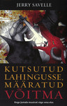 Kutsutud lahingusse, määratud võitma