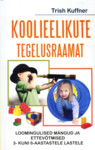 Koolieelikute tegelusraamat