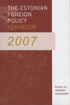 The Estonian Foreign Policy Yearbook 2007