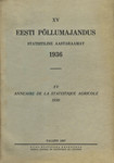 Eesti põllumajandus 1936 (15. osa)
