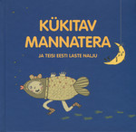 Kükitav mannatera ja teisi Eesti laste nalju