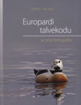 Europardi talvekodu ja teisi linnujutte