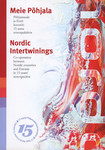 Meie Põhjala. Nordic intertwinings