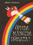 Õppida, mängida, hõisata!