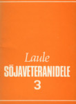 Laule sõjaveteranidele (3. osa)