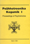 Psühhotroonika kogumik. Proceedings of Psychotronics (1. osa)