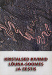 Kristalsed kivimid Lõuna-Soomes ja Eestis