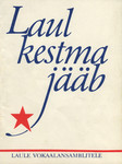 Laul kestma jääb